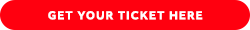 Get Your Ticket Here