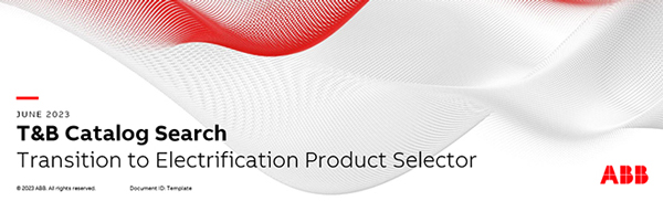 T&B Catalog Search Transitioning to Electrification Product Selector